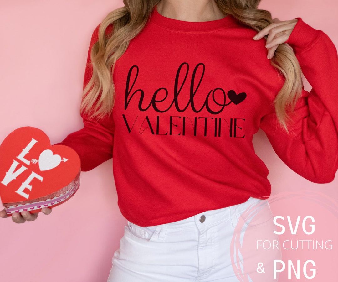 Valentines Day PNG & SVG Hello Valentine Svg for Cricut Cut Files ...