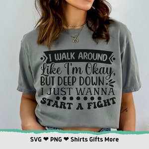Estoy bien, pero quiero luchar contra el archivo SVG & PNG Funny Depression Cut para Cricut, Archivo digital de sublimación de salud mental, Hierro encendido, Descarga instantánea