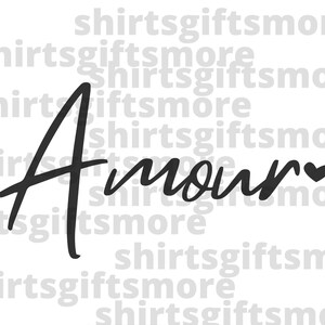 Amour SVG & PNG, Liebe svg, French Love Cut File, Herz SVG für Cricut, svg für shirt, Sublimationsclipart-Datei für sie, Mom Geschenk Weihnachten