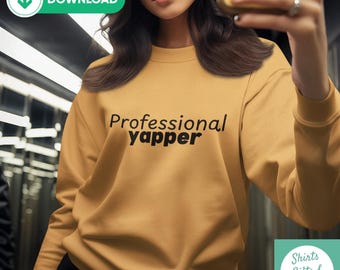 Professional Yapper SVG & PNG, Funny Talker shirt design for Cricut, Digital Download, certified yapper tee File, Cameo File, Chatterbox png