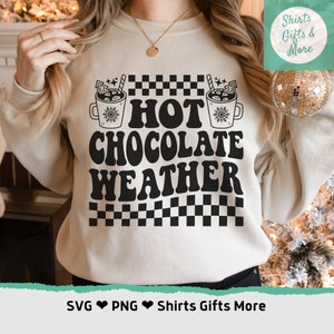 ホットチョコレート天気 SVG、子供用クリスマスシャツ SVG、スノーフレーク SVG、居心地の良いクリスマス SVG、冬 SVG、PNG、カットファイル、トレンディな波状テキスト