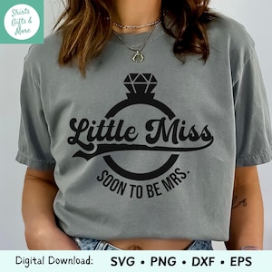 Little Miss, che presto diventerà Mrs. SVG e PNG, file Cricut per addio al nubilato e festa di addio al nubilato, futura sposa, fidanzamento EPS, dxf
