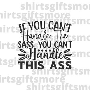 Kan niet omgaan met sass kan niet omgaan met kont PNG & SVG grappig vrouwelijk empowerment bestand voor Cricut sublimatie, brutale meisjeshumor, trendy quote girl power