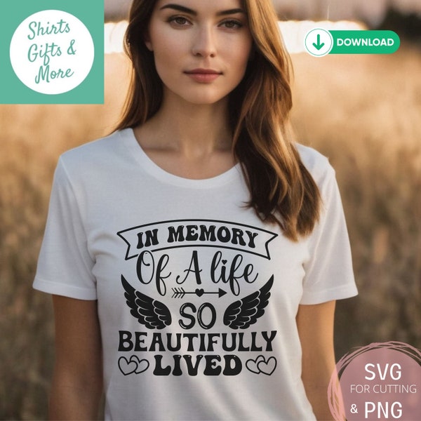 In Memory of a Life Beautifully Lived SVG & PNG, Memorial Shirt Design, Grieving svg, Christian loss design, Angel wings clipart, Cricut svg