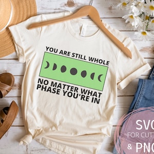 Eres fases lunares enteras SVG & PNG Boho Green Design Be Kind svg Mental Health Teacher Camisa Yoga Svg Cortar archivos para Cricut y Silhouette