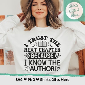 Foi chrétienne SVG & PNG, je fais confiance au chapitre suivant parce que je connais l'auteur, citation chrétienne de foi, svg chrétien mignon, Bible bénie