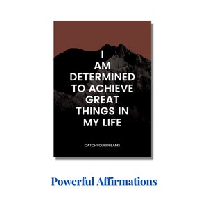 Peut inclure: Une citation de motivation sur fond de cha&icirc;ne de montagnes sombre. La citation dit "Je suis d&eacute;termin&eacute; &agrave; r&eacute;aliser de grandes choses dans ma vie." Le texte "CatchYourDreams" est en bas de l'image.
