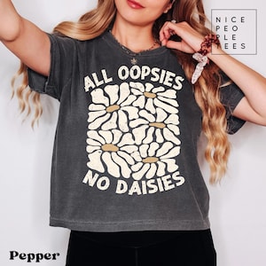 All Oopsies No Daisies Vintage Flower Women&#39;s Boxy Tee, Floral Box Tee, Bloom Crop Top, Comfort Colors T-Shirt, Floral Crop Top