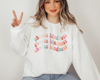 Choose Kindness sweatshirt, Retro Teacher Sweatshirt, Cute Teacher Sweatshirt, Teacher Shirts, Positive Vibes Tee Teacher Gift Be Kind shirt