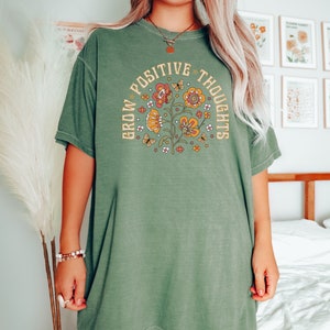 Grow Positive Thoughts Shirt, Growth Mindset tee, Mental Health Shirt, You Matter Shirt, Comfort Colors Shirt, Positive Affirmation tshirt image 5