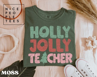 Holly Jolly Teacher shirt, Teacher Christmas shirt, Merry Teacher shirt, Christmas Comfort Colors tee, Teacher Gift, Holiday Teacher