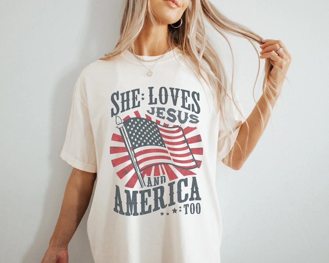She Loves Jesus and America Too Shirt, USA Shirt, Retro America Shirt
