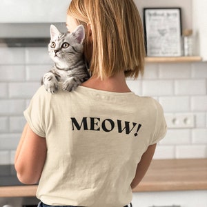 Meow Shirt, Cat Mom Shirt, Cat Lover Tee, Women Cat Lover, Shirts for Her, Cat Mom Shirt, Gifts for Cat Lovers, Gift for Cat Mom