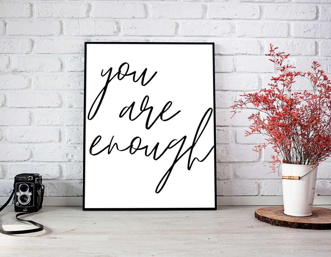 You Are Enough Wall Art for What It's Worth Home Decor Etsy