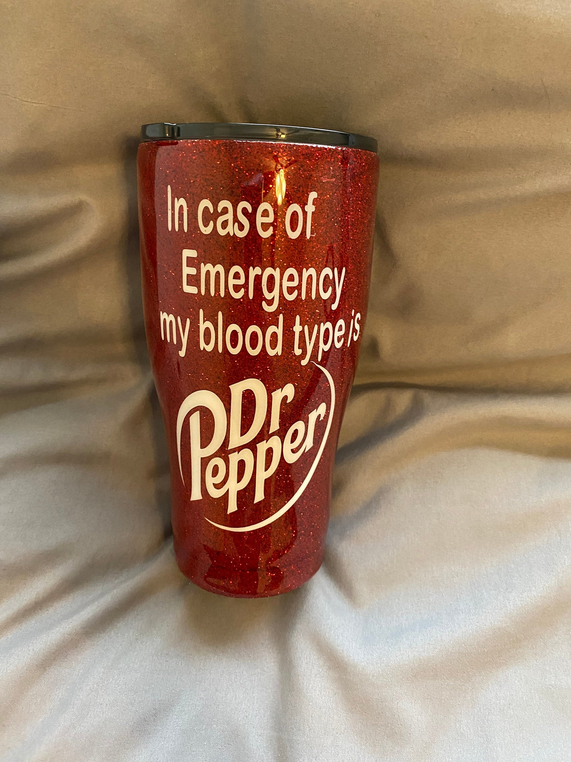 Bring Me A Diet Dr. Pepper & Tell Me I'm Beautiful Tumbler 