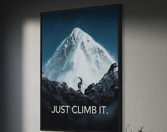 Just Climb It Motivational Canvas Wall Art / Poster Print | Mountain Adventure Quote