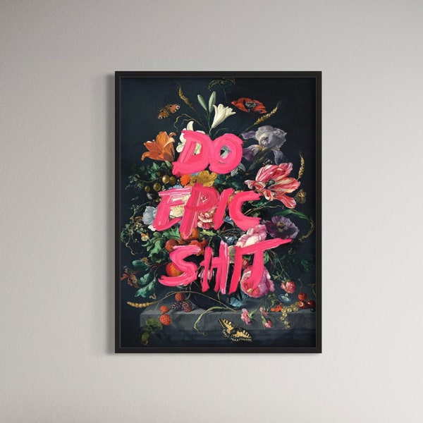 Art mural sur toile avec citation motivante Do Epic Shit – Inspirez votre espace avec une décoration moderne pour la maison et le bureau, une idée cadeau parfaite !