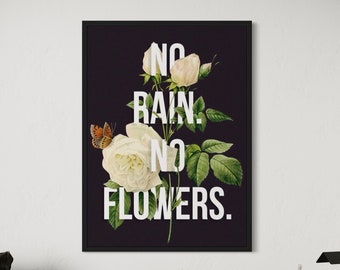 No Rain No Flowers Canvas Print Wall Art | Motivational Poster Floral Decor