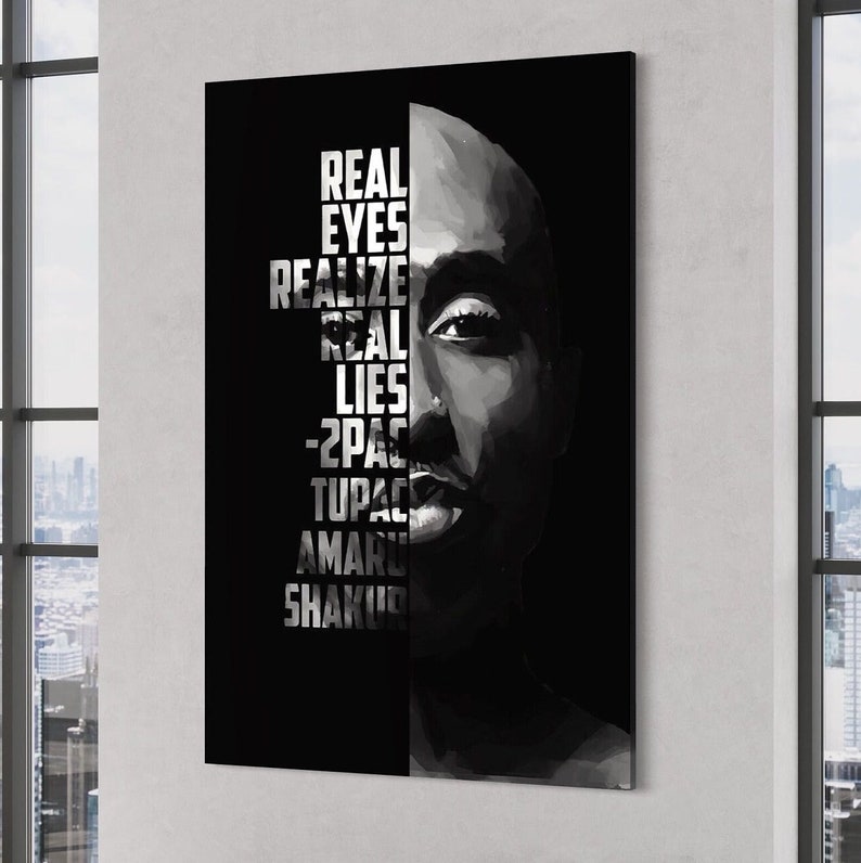 Real Eyes 2pac Canvas / Poster Wall Art, Motivational Lyrics Poster
