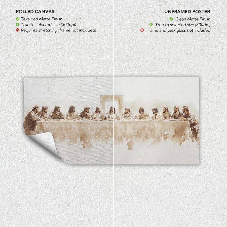 May include: A rolled canvas and an unframed poster are shown. The canvas has a textured matte finish and needs stretching. The poster has a clean matte finish. Both are true to size and feature a sepia-toned depiction of the Last Supper, a religious artwork.