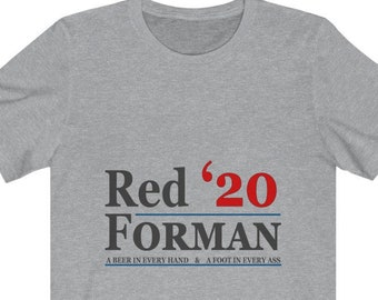 red forman for president shirt
