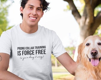 Balanced Dog Training T shirt Science based Dog Handler Tshirt Gift for Dog Trainer Prong Collar Force Free