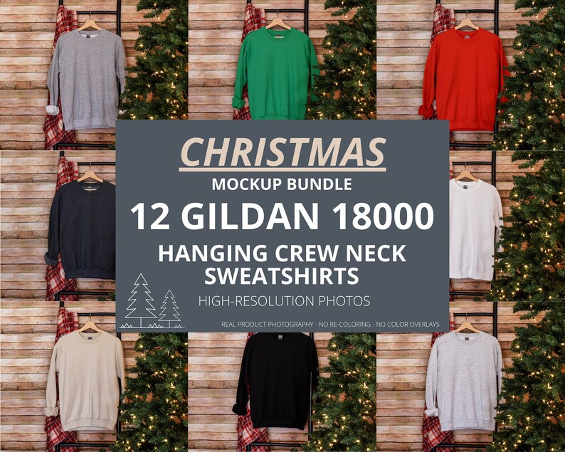 May include: Twelve hanging Gildan 18000 crew neck sweatshirts in various colors, including gray, black, white, red, green, and beige. The sweatshirts are hanging on a wooden rack with Christmas trees in the background. The text "CHRISTMAS MOCKUP BUNDLE 12 GILDAN 18000 HANGING CREW NECK SWEATSHIRTS HIGH-RESOLUTION PHOTOS REAL PRODUCT PHOTOGRAPHY - NO RE-COLORING - NO COLOR OVERLAYS" is displayed on a gray banner.