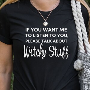 Witchy Stuff Shirt: Funny Wiccan Gift, Halloween Tee
