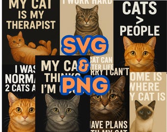 Funny Cat Quotes SVG - Cat Lover Designs for T-Shirts, Mugs (Digital Download