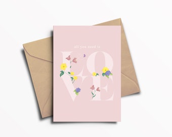Tout ce dont vous avez besoin est LOVE Greeting Card / Valentines / Print / Type / Carte /A6