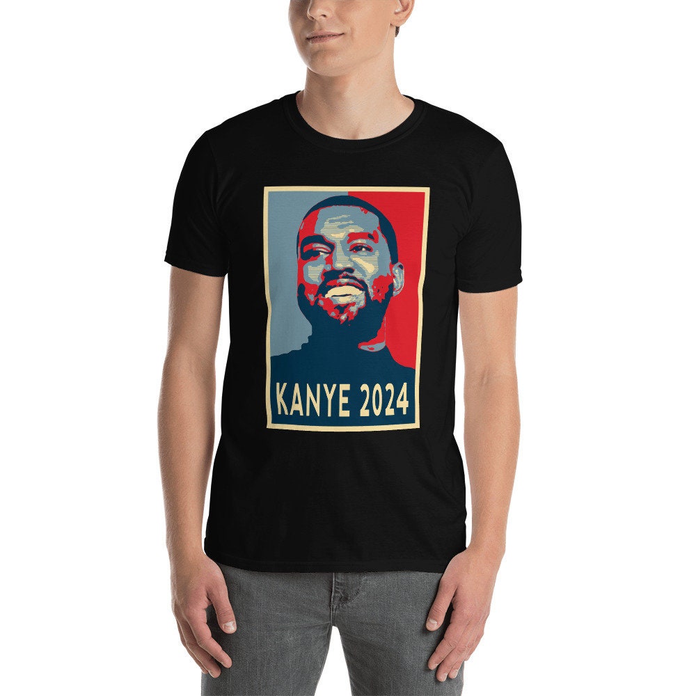 Kanye 2024 President Tshirt Unisex Softstyle Obama Hope Style Etsy