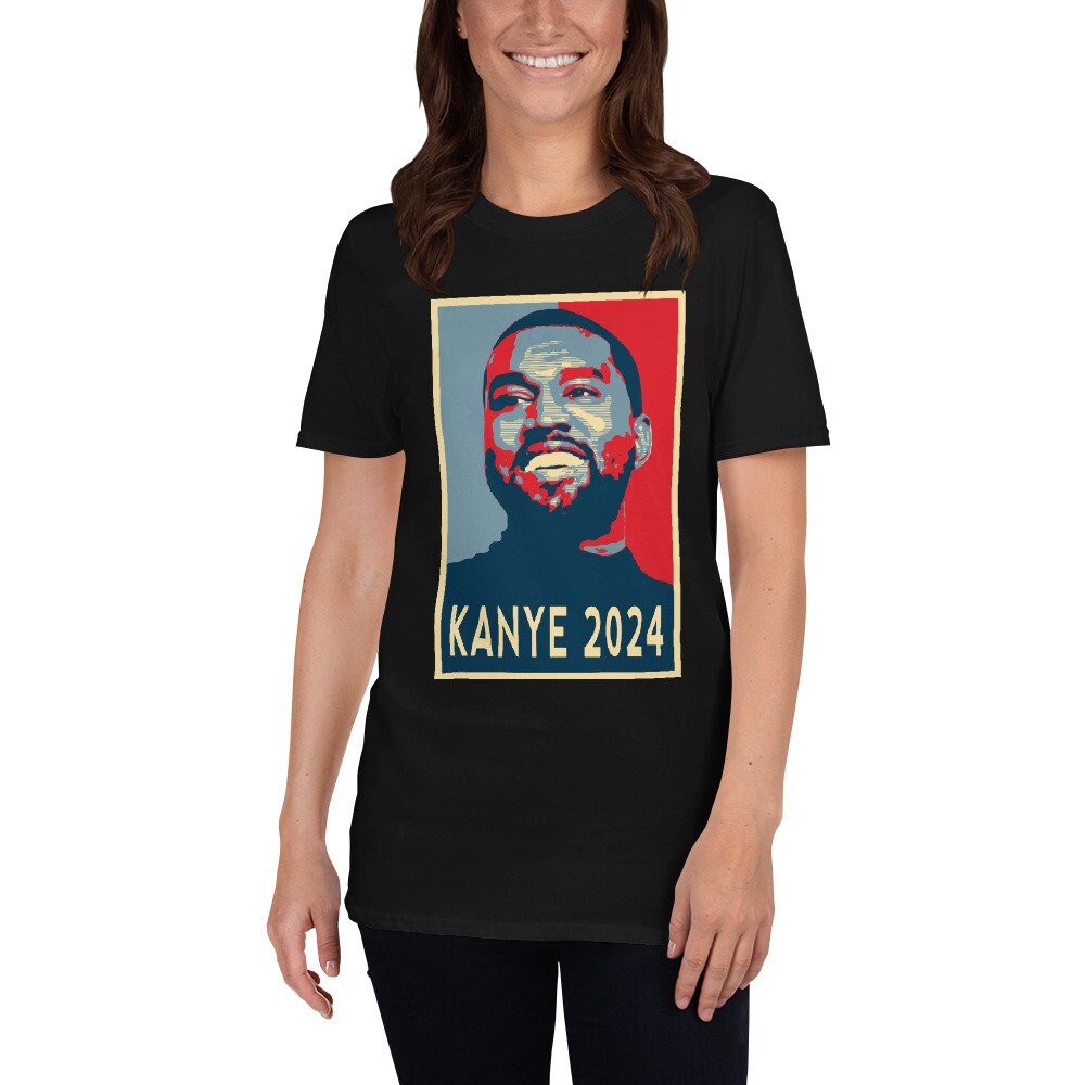 Kanye 2024 President Tshirt Unisex Softstyle Obama Hope Style Etsy