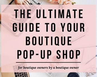 Boutique Pop-Up Shop Guide, Small Business Tips (PDF Download)