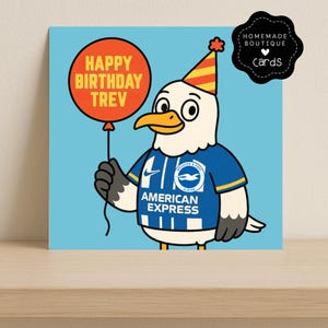 Biglietto di auguri di compleanno personalizzato per Brighton, biglietto di auguri per il gabbiano di Brighton & Hove Albion - Divertente biglietto di auguri personalizzato per i tifosi di calcio
