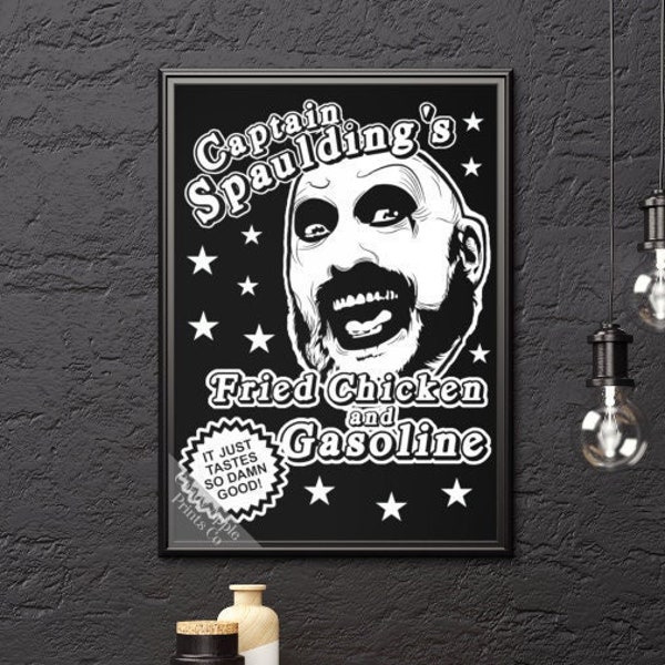 Captain Spaulding Print - Fried Chicken and Gasoline - House of 1000 Corpses, The Devils Rejects, Halloween Horror Nights, HHN Horror Poster