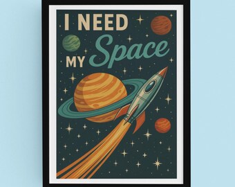 I Need My Space Print - Funny Introvert Quote, Galaxy Wall Art