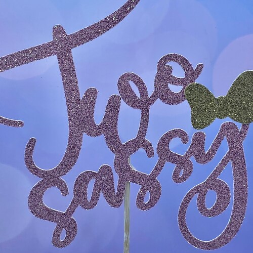 Two Sassy Birthday Cake Topper Glitter Cardstock 2nd Birthday Etsy