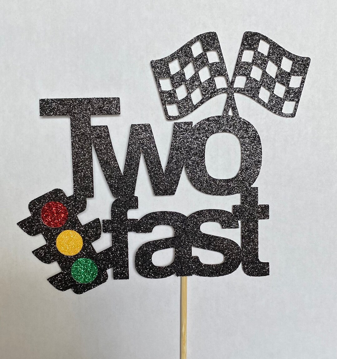 Second Birthday Cake Topper Two Fast- Racing-2nd Birthday-speed ...