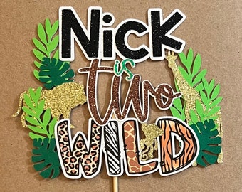 Personalized TWO Wild Cake topper Jungle theme cake topper Safari theme birthday