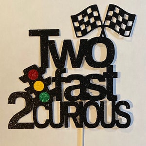 Second Birthday cake topper Two Fast 2 Curious Racing-2nd Birthday-speed- glitter cake topper- More color choices
