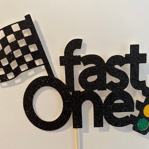 First Birthday cake topper Fast One- Racing -1st Birthday-speed