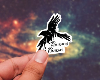 No Mourners 2-sticker