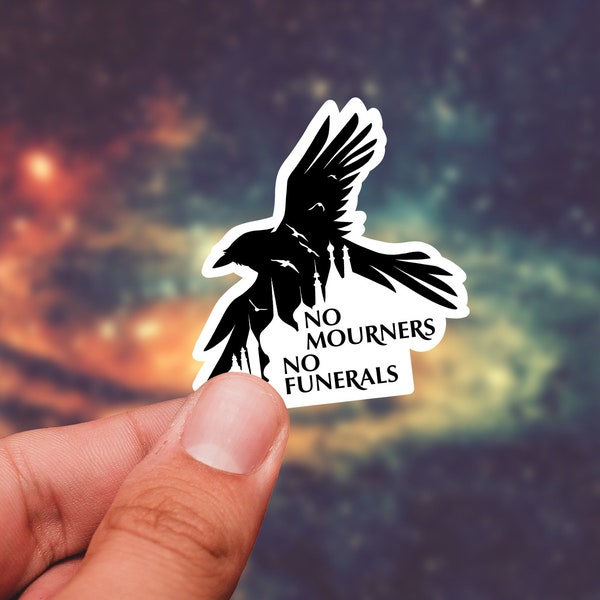 No Mourners 2 Sticker