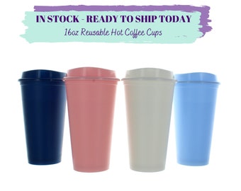 16oz Reusable Hot Coffee Cups - Plastic Travel Cups - Tumbler Cup - Reusable Hot Cup - Blank Cups for Vinyl