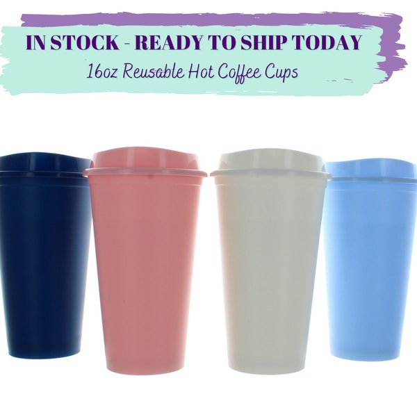 16oz Reusable Hot Coffee Cups - Plastic Travel Cups - Tumbler Cup - Reusable Hot Cup - Blank Cups for Vinyl