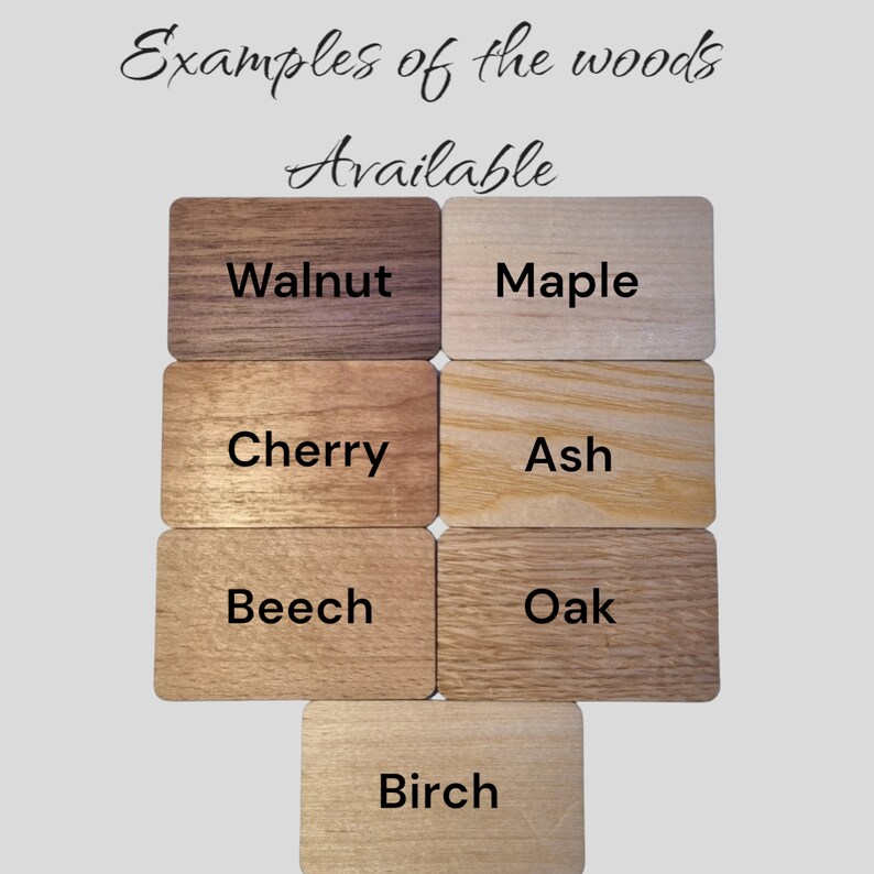 May include: Examples of wood types available: Walnut, Maple, Cherry, Ash, Beech, Oak, and Birch. Each wood type is shown in a separate square.