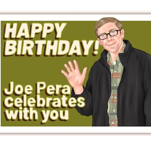 Joe Pera | Birthday Card
