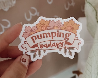 Pumping Badass Sticker | Breastfeeding Sticker | Breastfeeding Empowerment | Milk Maker | Pumping Mom | Normalize Breastfeeding