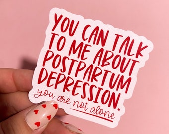 You can talk to me about PPD Sticker / Postpartum / Motherhood / Postpartum gift / First time mom / breastfeeding mom