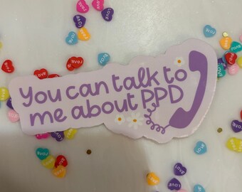 PPD Sticker / Mental Health Sticker / Postpartum / Empowerment / Motherhood / Breastfeeding Mama/ PPD